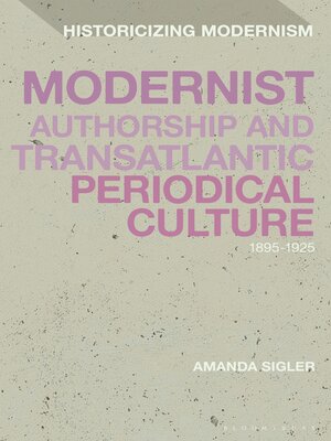 cover image of Modernist Authorship and Transatlantic Periodical Culture